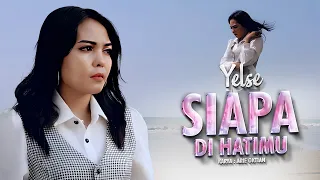 Download Yelse - Siapa Di Hatimu (Official Music Video) MP3