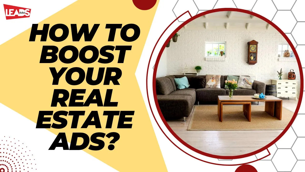 Real Estate Marketing in Dubai, Leads Dubai