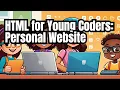 Learn Web Development for Kids Personal Website