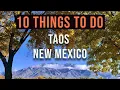Taos New Mexico - 10 Things to Do