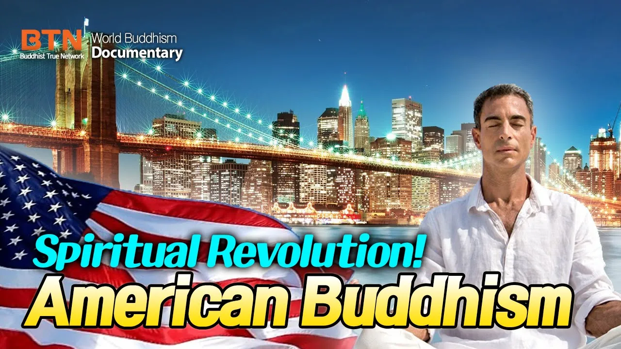 Spiritual Revolution! American Buddhism! [BTN Documentary]