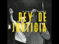 Rey de Justicia / Perfume a tus Pies