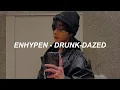 Download Lagu ENHYPEN (엔하이픈) 'Drunk-Dazed' Easy Lyrics