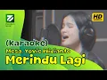 Download Lagu Mesa Hira, Yovie Widianto - Merindu Lagi (Karaoke / Minus One)
