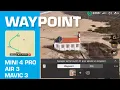 WAYPOINT function tutorial with DJI FLY MINI 4 PRO AIR 3 MAVIC 3