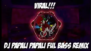 Download DJ  PAPALI PAPALI FULL BAS REMIX ||Link ada di Deskripsi MP3