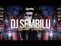 DJ SEMBILU - ELLA VIRAL TIKTOK || ALVISENA RMX ft ABEW WG