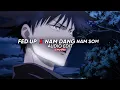 Download Lagu Fed Up  X  Nam Dang Nam Som - Ghostmane, Jarvis [edit audio]