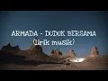 Download Lagu ARMADA - DUDUK BERSAMA (lirik musik)