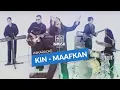 Download Lagu IniKaraoke | KIN - Maafkan