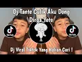 Lagu DJ AKU DI PUJA PUJANYA TANTE | DJ TANTE CULIK AKU DONG SOUND Dirga YETE VIRAL TIKTOK TERBARU 2025 !