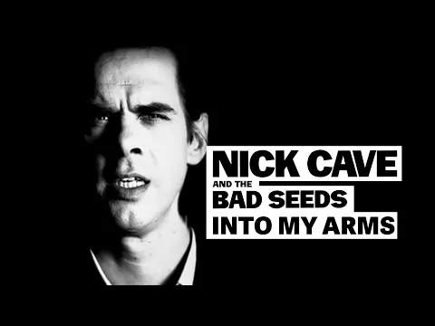 Download MP3 Nick Cave \u0026 The Bad Seeds - Into My Arms (4K Official Video)