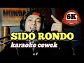Download Lagu Sido rondo - karaoke tanpa vokal cewek dangdut koplo