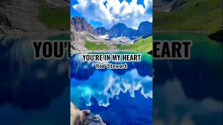 You Re In My Heart Rod Stewart Remastered 