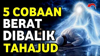 5 Cobaan Berat Yang Dirasakan Ahli Tahajud, Tanda Allah Sedang Memperhatikanmu