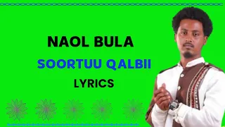 Naa Ol Bulaa Soortuu Qalbii Best Oromo Lyrics Music 