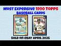 1990 Topps Most Expensive eBay Sales Baseball Cards April 2026
