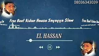 sabon kidan hausa soyayya slow free beat