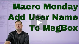 Macro Monday Add the Excel User s Name to the a Message Box