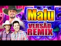 MALU - DI PAULLO E PAULINO / VERSÃO REMIX FORRÓ DIOVANE SEVERO / WA PLAY PRODUÇOES