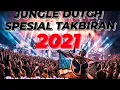 Download Lagu JUNGLE DUTCH SPESIAL MALAM TAKBIRAN 2021