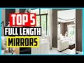 Top 5 Best Full Length Mirrors Reviews in 2025