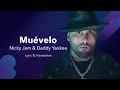 Download Lagu Muévelo - Nicky Jam \u0026 Daddy Yankee (Letra/Lyrics English and Spanish) - Translation \u0026 Meaning