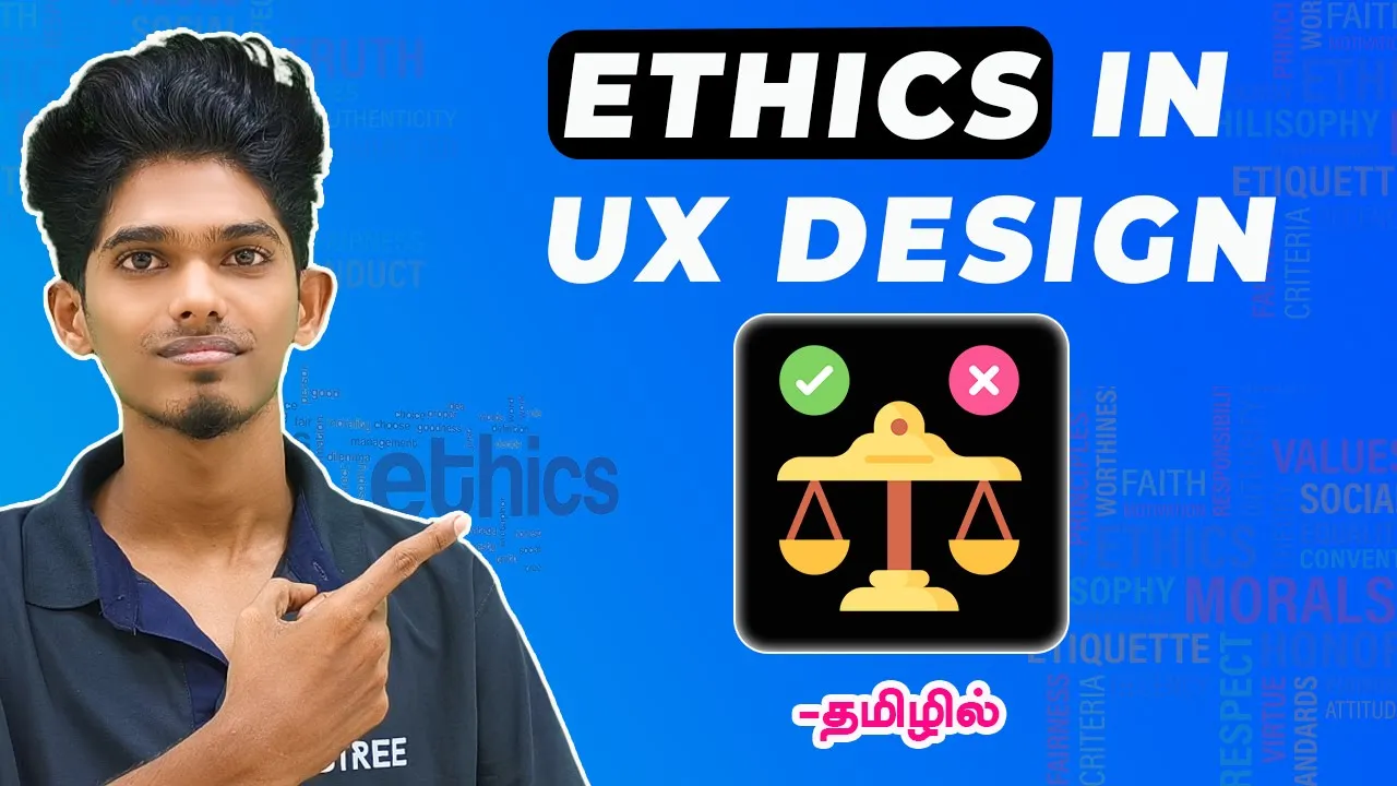 Principles of Ethical UX Design | Ethics in UX/UI Design | UI UX Design Course Tamil