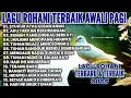 Download Lagu PUJIAN ROHANI TERBAIK AWALI PAGI HARI • KUMPULAN LAGU ROHANI TERBAIK \u0026 TERBARU