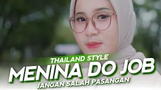 thailand style x slow bass menina do job x viciada em sentar dj topeng remix