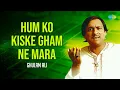 Download Lagu Ham Ko Kiske Gham Ne Mara | Ghulam Ali Ghazal | Old Ghazals | Sad Ghazals