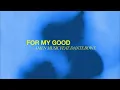 AMEN Music - For My Good (Feat. Dante Bowe) [Official Lyric Video]