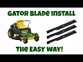 Install Gator Blades On A John Deere Z235 Replace Mower Blades The EASY Way Easy DIY