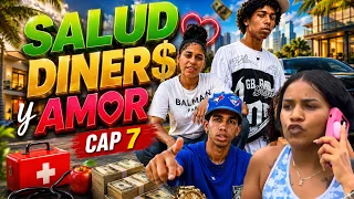 Salud Dinero y Amor Cap 7