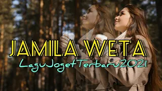 Download Jamila Weta || Lagu Joget Terbaru 2021Neew Remix® MP3