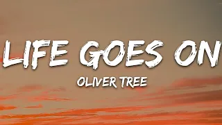 Oliver Tree - Life Goes On