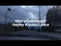 Download Lagu Mercy/Gatekeeper || Hayley Kiyoko Lyrics