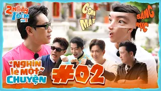 "Nghìn lẻ một” chuyện #02: Chú 6 quay xe khét lẹt, HIEUTHUHAI nghi ngờ Ngân Diễm | 2N1D Mùa 5