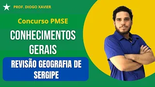 General Knowledge - Class 15 - PMSE 2024 Contest - Review of the Geography of Sergipe