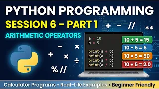 Python Programming for Beginners Session 6 Part 1 Arithmetic Operators in Python