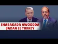 Awoodda Turkiga ee Soomaaliya illaa Saaxil Caasimada