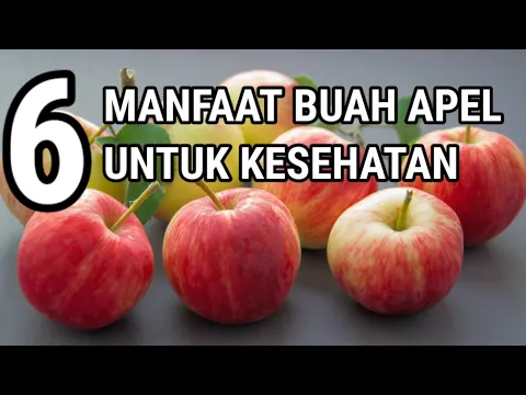 Download MP3 INILAH 6 MANFAAT BUAH APEL UNTUK KESEHATAN #infosehat