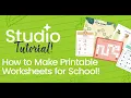 Studio Tutorial How To Make Printable Worksheets For School