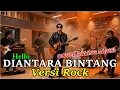 Download Lagu Diantara Beribu Bintang – HELLO Versi Rock Gahar! DreamSound Tracks Bikin Makin Powerful MP3