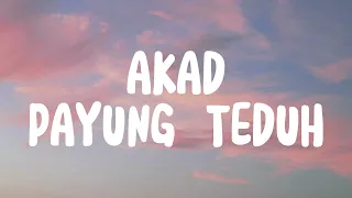 Download AKAD - PAYUNG TEDUH (LIRIK) MP3