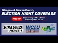 ELECTION NIGHT LIVE - Glasgow Barren County 2026 Primary Election Coverage
