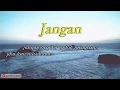 Download Lagu Jangan Engkau Menyerah