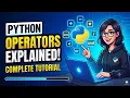 Python Operators Explained Complete Tutorial for Beginners