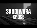 XPOSE  - Sandiwara (Official Lyric Video)