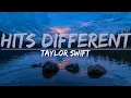 Download Lagu Taylor Swift - Hits Different (Clean) (Lyrics) - Full Audio, 4k Video